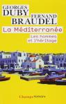 La Méditerranée. Tome 2 : Les hommes et l'héritage par Braudel