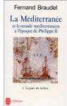 La Méditerranée et le monde méditerranéen à l'époque de Philippe II, tome 1 : La part du milieu  par Braudel
