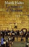 La Mémoire d'Abraham par Halter