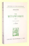 La Mtaphysique - Vrin, tome 1 : Livres A-G par Aristote