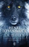 La Mora : L'Intgrale de la trilogie par Loevenbruck