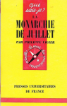 La Monarchie de Juillet (Que sais-je) par Vigier