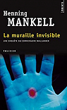 La Muraille invisible par Mankell