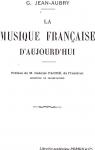 La musique française d'aujourd'hui par Jean-Aubry