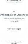 La philosophie en Amrique depuis les origines jusqu' nos jours par Becelaere