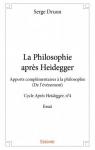 La Philosophie aprs Heidegger par Druon