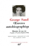 Oeuvres autobiographiques, tome 1 : Histoire de ma vie (1800-1822) par Sand