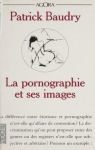 La Pornographie et ses images par Baudry