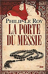 La Porte du Messie par Le Roy