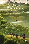 La prime protectrice - La chute de la fortification magique, tome 2 : Rochana par Laurent