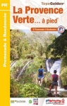 La Provence verte  pied par Fdration Franaise de la Randonne Pdestre