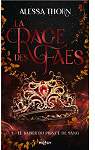 La Rage des faes, tome 1 : Le Baiser du prince de sang par Thorn