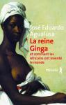 La Reine Ginga et comment les Africains ont invent le monde par Agualusa