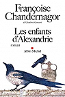 La Reine oubliée, tome 1 : Les Enfants d'Alexandrie par Chandernagor