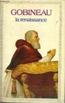 La Renaissance : Scènes historiques par Gobineau