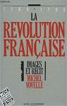 1789-1799 - La Rvolution franaise : Images et rcit par Vovelle
