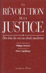 La Rvolution de la Justice : Des lois du Roi au Droit moderne par Boucher (II)