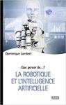 La robotique et l'intelligence artificielle par Lambert
