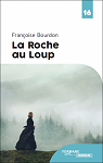 La Roche au Loup par Bourdon