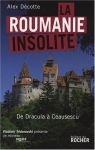 La Roumanie insolite, de Dracula  ceausescu par Dcotte