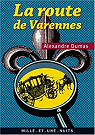 La Route de Varennes par Dumas