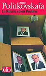La Russie selon Poutine par Politkovskaïa