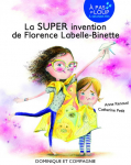 La SUPER invention de Florence Labelle-Binette par Renaud