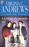La Saga de Heaven, tome 4 : Un visage du paradis par Andrews