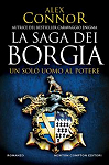 La Saga dei Borgia. Un solo uomo al potere par Connor