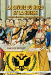 La Savoie du nord et la Suisse : Neutralisation - Zones franches par Guichonnet