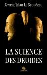 La science des druides par Le Scouzec