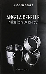 La Société, tome 2 : Mission Azerty par Behelle