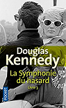 La Symphonie du hasard Livre 3 par Kennedy