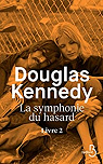 La Symphonie du hasard, tome 2 par Kennedy