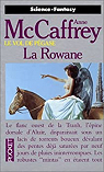 La Tour et la Ruche, tome 1 : La Rowane par McCaffrey
