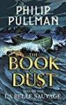 La trilogie de la poussière, tome 1 : La belle sauvage par Pullman