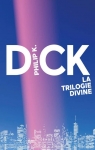 La Trilogie divine par Dick