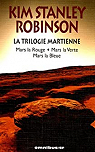 La Trilogie martienne : Mars la Rouge ; Mars la Verte ; Mars la Bleue par Robinson