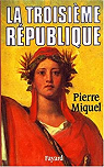 La Troisième République par Miquel