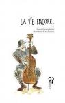 La Vie Encore par Thouron