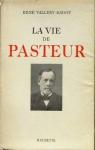 La Vie de Pasteur ed 1900 par Vallery-Radot