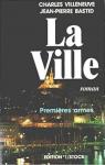 La Ville, tome 1 : Premires armes par Villeneuve