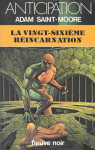 Chroniques de l're du Verseau, tome 5 : La Vingt-sixime rincarnation par Saint-Moore