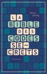 La bible des codes secrets par Lehning