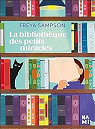 La bibliothque des petits miracles par Sampson