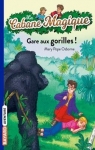 La cabane magique, tome 21 : Gare aux gorilles ! par Osborne