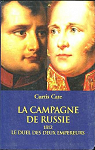 La campagne de Russie : 1812, le duel des deux empereurs par Cate