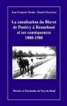 La canalisation du Blavet de Pontivy  Hennebont et ses consquences 1800-1900 par Nicolas