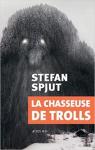La chasseuse de Trolls par Spjut
