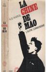 La chine de mao : l'autre communisme par Karol